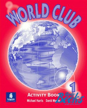 The book "World Club 1 Workbook" - Michael Harris