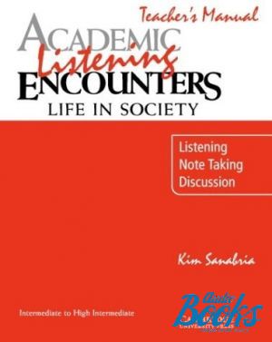 The book "Academic Listening Encounters: Life in Society Teachers Manual" - Kim Sanabria