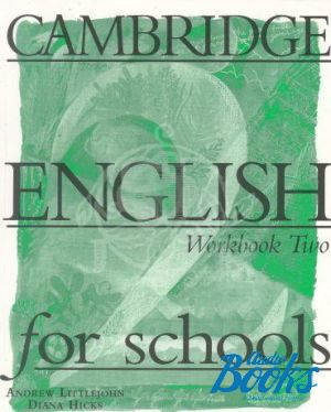 книга "Cambridge English For Schools 2 Workbook" - Diana Hicks, Andrew Littlejohn