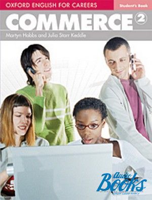  "Oxford English for Careers: Commerce 2 Students Book ( / )" - Julia Starr Keddle, Martyn Hobbs
