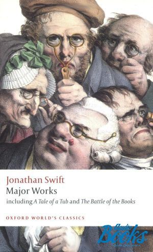 The book "Oxford University Press Classics. Jonathan Swift The Major Works" - Jonathan Swift