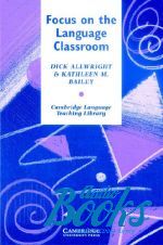 Richard Allwright - Focus on the Language Classroom (книга)