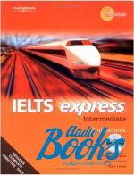 Birtill Hallows Unwin - IELTS Express Intermediate WorkBook + Audio CD ( + )