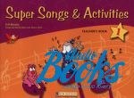 Zaphiropoulos Sophi - Super Songs & Activities 1 Teacher's Book ()