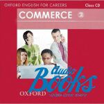 Martyn Hobbs - Oxford English for Careers: Commerce 2 Class Audio CD ()