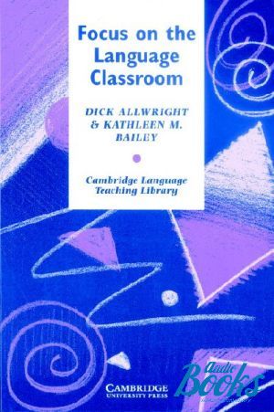 The book "Focus on the Language Classroom" - Richard Allwright
