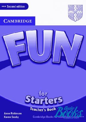 The book "Fun for Starters 2nd Edition: Teachers Book (  )" - Karen Saxby, Anne Robinson