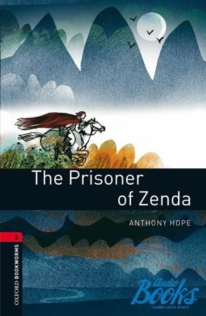 The book "Oxford Bookworms Library 3E Level 3: The Prisoner of Zenda" - Anthony Hope