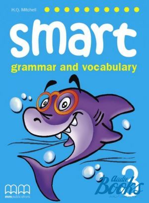The book "Smart Grammar and Vocabulary 3 Students Book" - Mitchell H. Q.