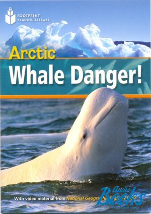 The book "Arctic whale danger! Level 800 A2 (British english)" - Waring Rob