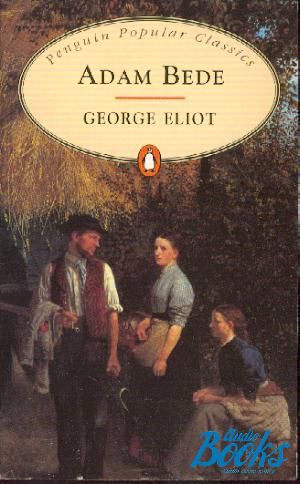 The book "Adam Bede" - George Eliot