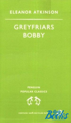 The book "Greyfriars Bobby (PPC)" - Eleanor Atkinson