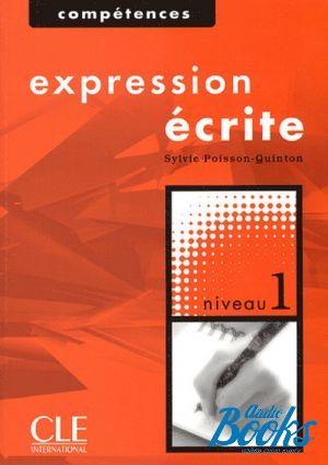 The book "Competences 1 Expression ecrite" -  -