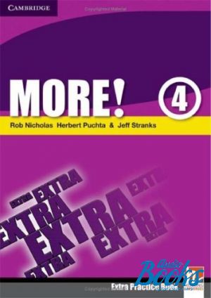 The book "More 4 Extra Practice Book" - Herbert Puchta, Jeff Stranks, Rob Nicholas