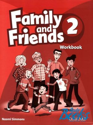 The book "Family and Friends 2 Workbook (тетрадь / зошит)" - Jenny Quintana, Tamzin Thompson, Naomi Simmons