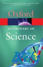 John Daintith - Oxford Dictionary of Science, New Edition ()