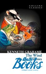  "The Wind in The Willows" - Kenneth Grahame