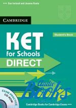 Sue Ireland - Direct Cambridge KET for Schools Students Pack. Students Book and Workbook without answers ( + )
