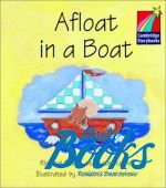 Cambridge StoryBook 1 Afloat in a Boat ()