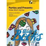  + 2  "CDR 2 Parties and Presents: three short stories: Book with CD-ROM/Audio CD" - Cambridge ESOL
