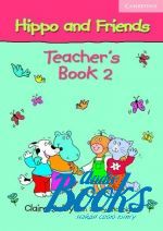  "Hippo and Friends 2 Teachers Book (  )" - Claire Selby