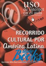  "Uso de Internet en el aula Recorrido cultural por America Latina" - German Hita