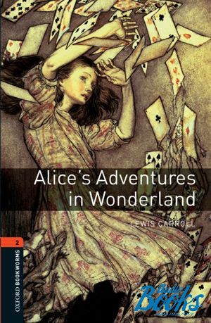  "Oxford Bookworms Library 3E Level 2: Alices Adventures in Wonderland" - Lews Caroll