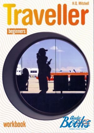  "Traveller Beginners WorkBook" - Mitchell H. Q.