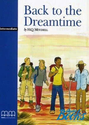 The book "Back to the Dreamtime Level 4 Intermediate" - Mitchell H. Q.