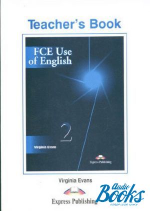 The book "FCE Use of English 2 Teachers Book" - Virginia Evans