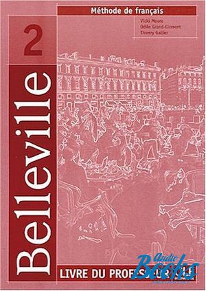 The book "Belleville 2 Guide pedagogique (  )" -  , Odile Grand-Clement, Thierry Gallier