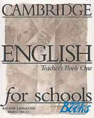 книга "Cambridge English For Schools 1 Teachers Book" - Diana Hicks, Andrew Littlejohn