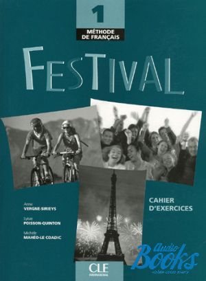  +  "Festival 1 Cahier d`exercices+ audio CD" - Michele Maheo-Le Coadic