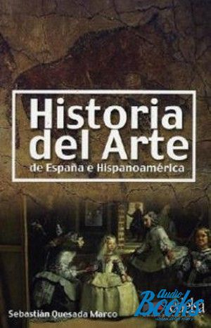 The book "Historia del arte de Espana e Hispanoamerica" - Sebastian Quesada