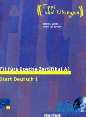  +  "Fit furs Goethe-zertifikat A1 Start Deutsch 1 Lehrbuch mit Audio CD" - Johannes Gerbes, Frauke Van Der Werff