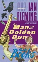  "James Bond The man with the golden gun" - Ian Fleming