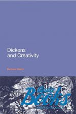 Барбара Харди - Dickens and Creativity (книга)