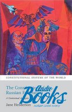  "The Constitution of the Russian Federation: A Contextual Analysis (Constitutional Systems of the World)" -  