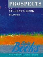 Ken Wilson - Prospects Beginner Students Book ()