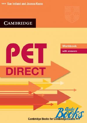 The book "PET Direct: Workbook with answers ( / )" - Sue Ireland, Joanna Kosta