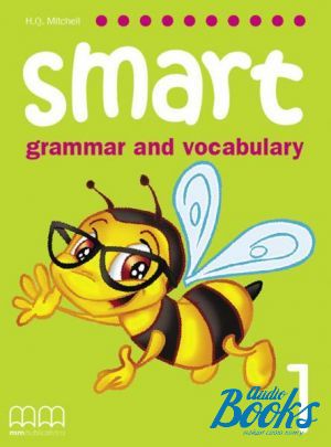 The book "Smart Grammar and Vocabulary 1 Students Book" - Mitchell H. Q.