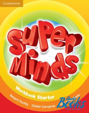 The book "Super Minds Starter Workbook ( / )" - Herbert Puchta, Gunter Gerngross, Peter Lewis-Jones