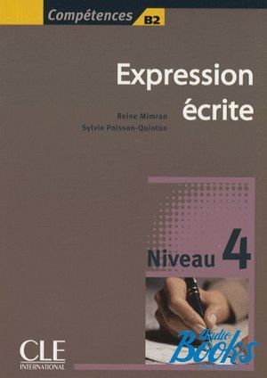 The book "Competences 4 Expression ecrite" - Reine Mimran