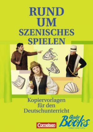 The book "Rund um...Sekundarstufe I szenisches Spielen Kopiervorlagen" -  -