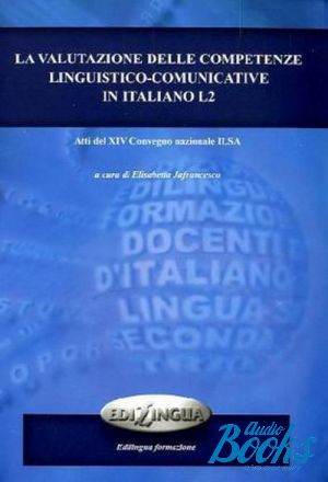 The book "La valutazione delle competenze linguistico-comunicative in italiano L2" - . 