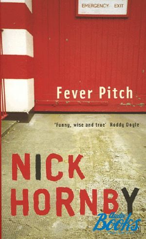 The book "Fever Pitch" -  