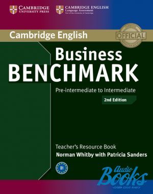 The book "Business Benchmark Second Edition Pre-Intermediate/Intermediate BULATS and BEC Preliminary Teacher´s Resource Book (  )" - Cambridge ESOL, Norman Whitby, Guy Brook-Hart