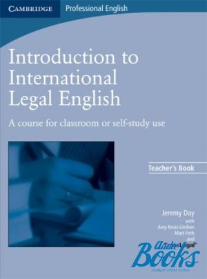 The book "Introduction to International Legal English Teachers Book (  )" - Krois-Lindner Amy , Matt Firth, Translegal