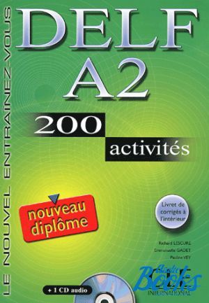 книга + диск "DELF A2, 200 Activites Livre + CD audio" - Emmanuel Gadet
