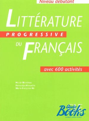 The book "Litterature progressive du francais Niveau Debutant Livre" - Ferroudja Allouache